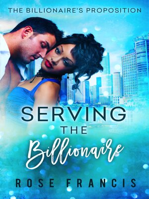cover image of Serving the Billionaire